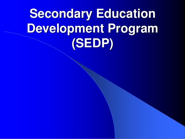 Secondary Education Development Program sedp Power Point curriculum-development-sedp