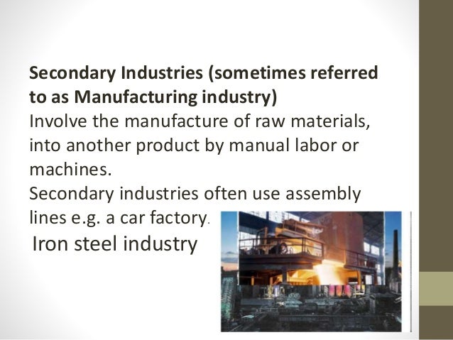 Secondary industries