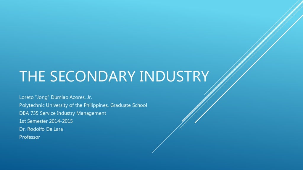 The Secondary Industry