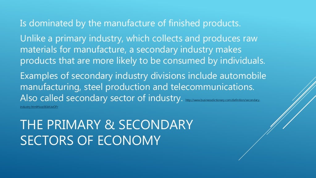 The Secondary Industry