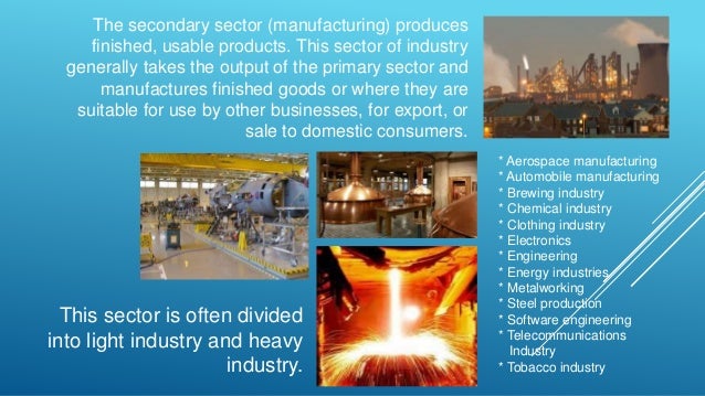 The Secondary Industry