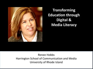 Renee Hobbs – Harrington School of Communication and Media