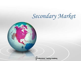 Secondary Market
 