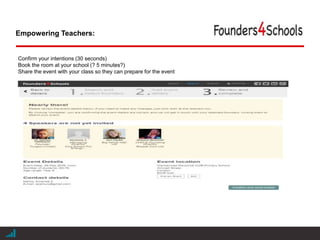 |
Confirm your intentions (30 seconds)
Book the room at your school (? 5 minutes?)
Share the event with your class so they can prepare for the event
Empowering Teachers:
 