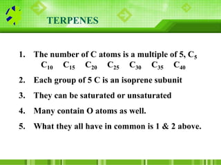 63
JOINING ISOPRENE UNITS
The terms head-to-tail and
tail-to-tail are often used to
describe how the isoprene
units are jo...