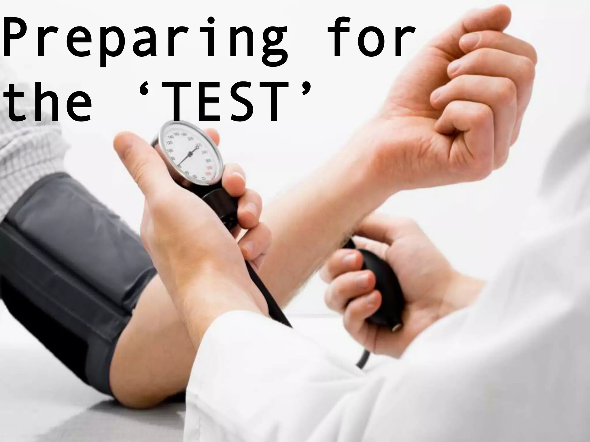 Preparing for
the ‘TEST’
 