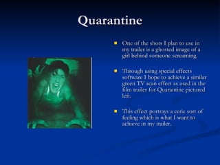iRobot cont. This scene in iRobot is particularly useful for my teaser trailer as I plan to create a similar scene. It is very clear that the doctor is a hologram as the TV lines are visible and the background is visible through the projection. It is also combined with the actual  camera shot and angle which means advanced special effects have been used. I plan to create the special effects using software called Final cut or Sony Vegas which I have at home and have researched the effects online for help although I will not be moving the camera around during the shot as that sort of effect requires very high budgets 