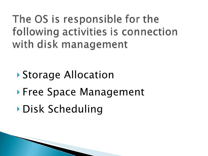 Secondary storage management in os
