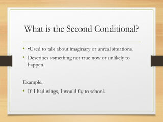 Learn Second Conditionals in this presentation | PPTX