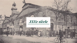 XIXe siècle
 