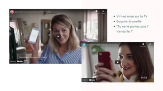 Vinted mise sur la TV
Bouche-à-oreille
"Tu ne le portes pas ?
Vends-le !"
 