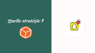 Quelle stratégie ?
 