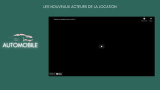 LES NOUVEAUX ACTEURS DE LA LOCATION
 