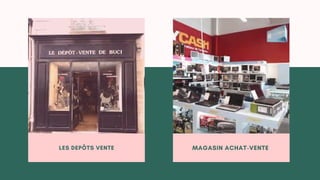 MAGASIN ACHAT-VENTE
LES DEPÔTS VENTE
 