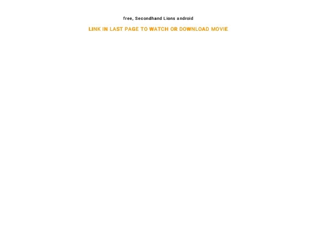 Secondhand Lions Stream Movies Online Free Android