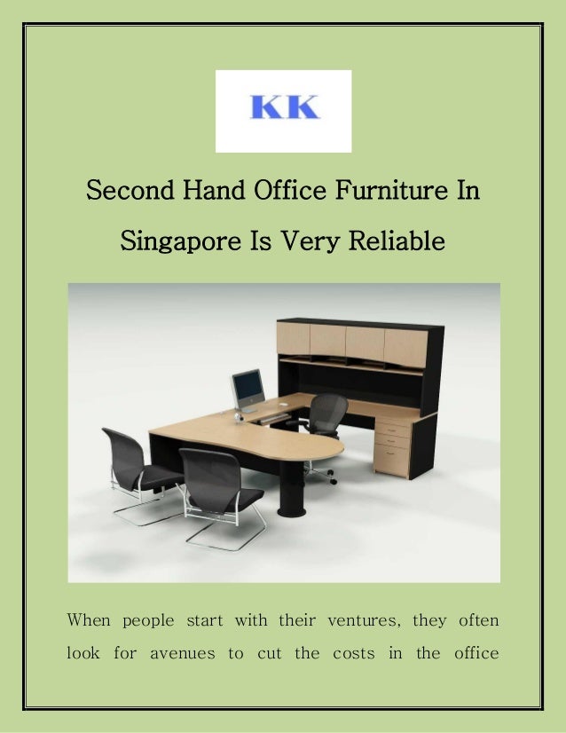 Second Hand Office Furniture In Singapore Is Very Reliable