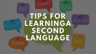 7 Tips For Learning A Second Language