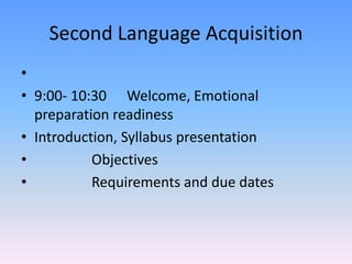 Second Language Acquisition 631 | PPTX