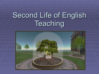 Second Life of English Teaching 