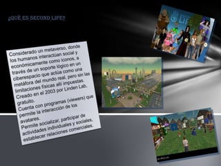 ¿Qué es Second Life?
 
