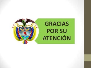 GRACIAS
POR SU
ATENCIÓN
 