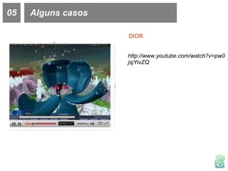05 Alguns casos DIOR http://www.youtube.com/watch?v=pw0jsjYivZQ 