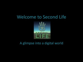 Welcome to Second Life A glimpse into a digital world 