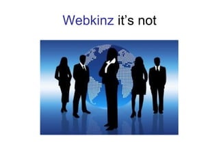 Webkinz  it’s not 