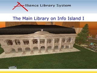 The Main Library on Info Island I 