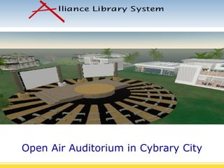 Open Air Auditorium in Cybrary City 