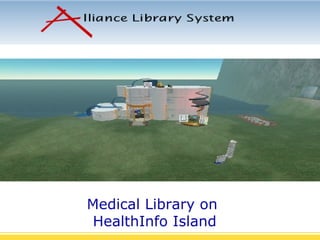 Medical Library on  HealthInfo Island 