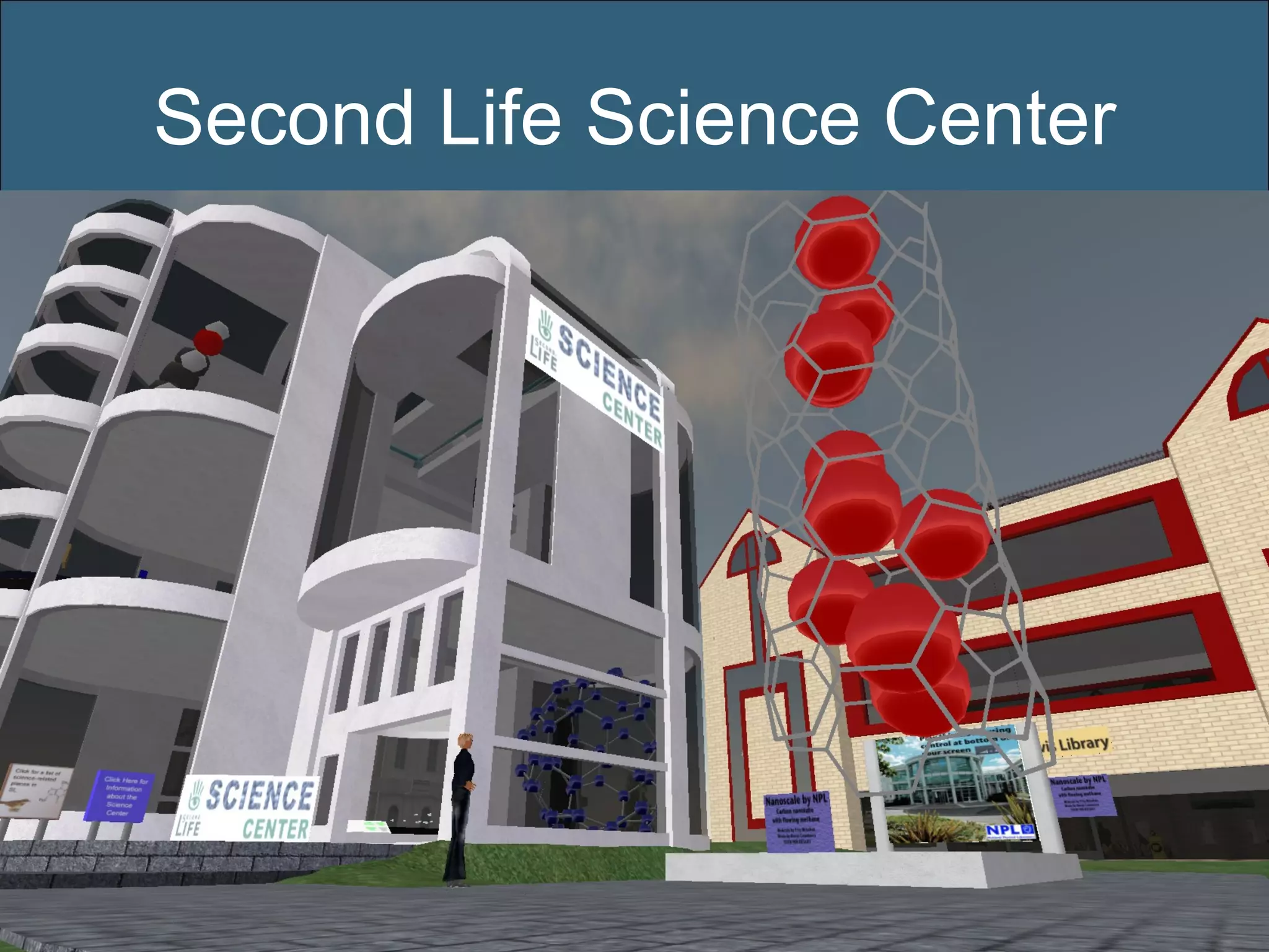 Second Life Science Center 