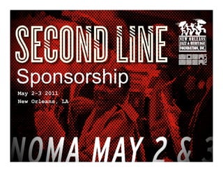 Sponsorship
May 2-3 2011
New Orleans, LA
 