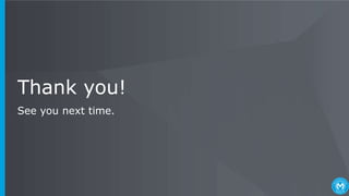 Thank you!
See you next time.
 