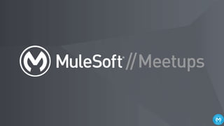 Second Caracas MuleSoft Meetup Slides