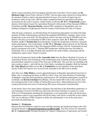 About a dozen journalists from newspapers and television were there. First to speak was Dr.
Biksham Gujja, Senior Policy A...