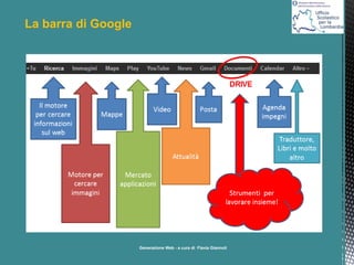 La barra di Google

a cura di Flavia Giannoli

 
