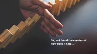 Ok, so I found the constraint...
How does it help…?
33
 