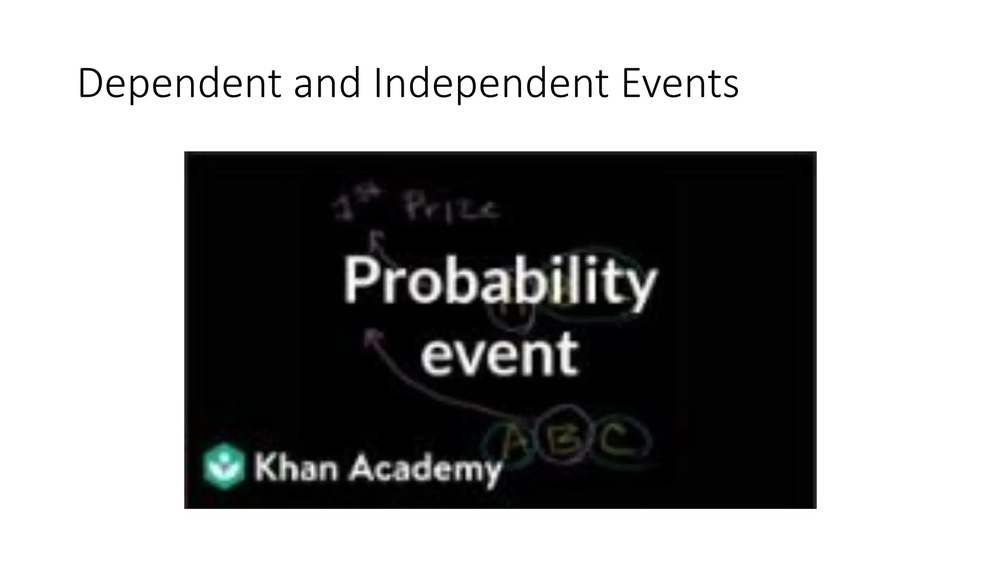 Dependent and Independent Events
 