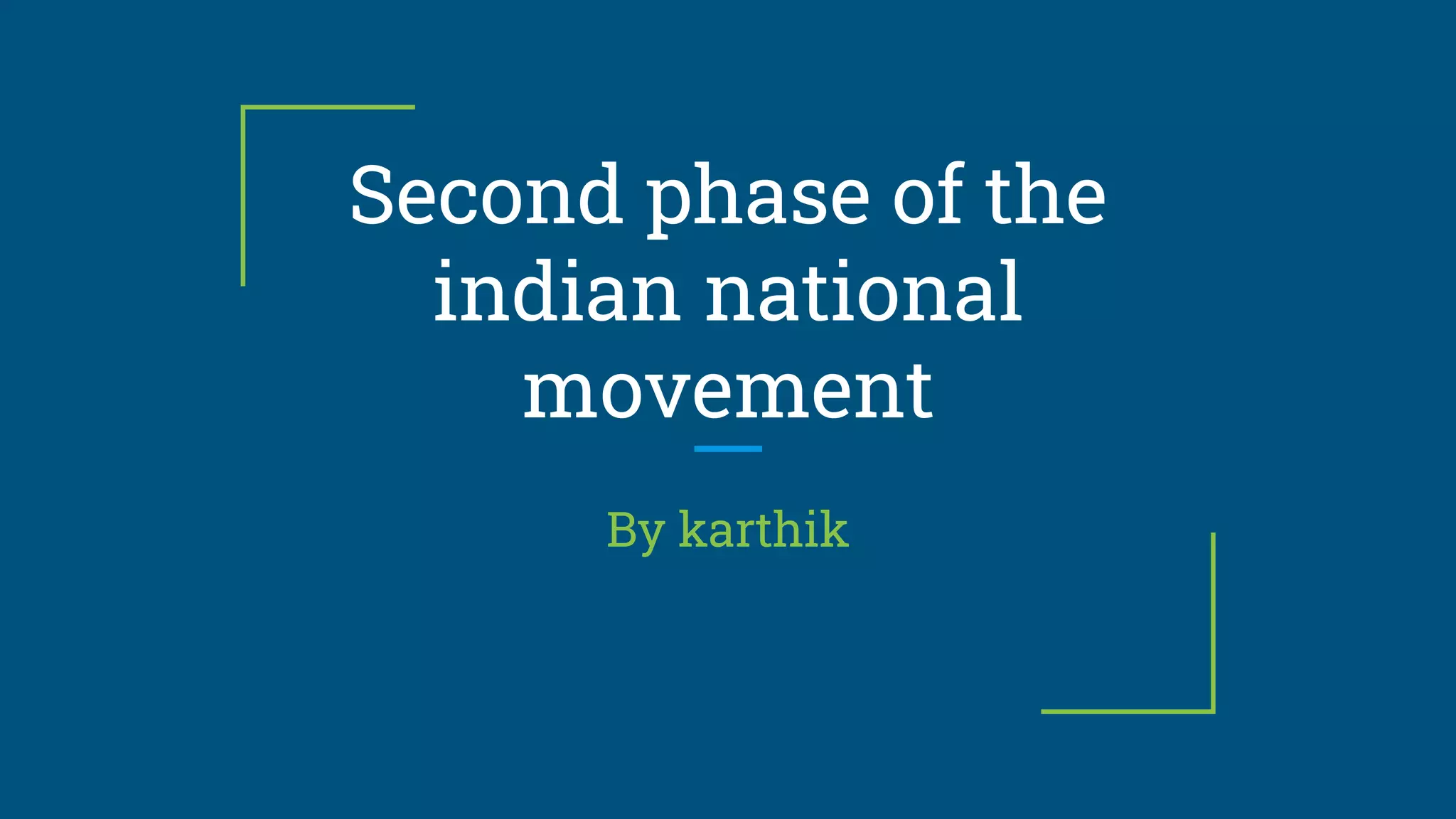 second-phase-of-the-indian-national-movement-i-c-s-e-class-10-ppt