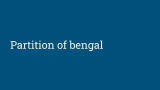 Partition of bengal
 
