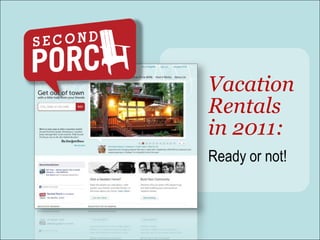 Vacation Rentals in 2011:  Ready or not! 