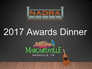 2017 Awards Dinner
N A S H V I L L E , T N
 