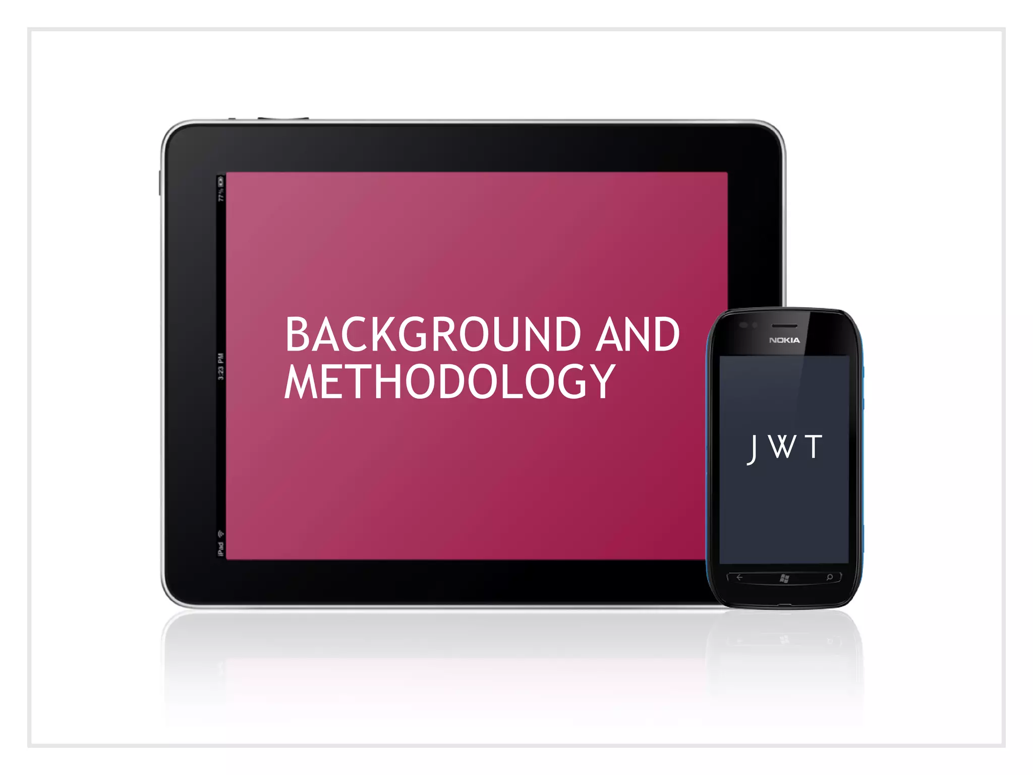 BACKGROUND AND
METHODOLOGY
 