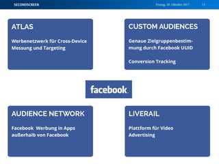 Freitag, 20. Oktober 2017SECONDSCREEN 13
 