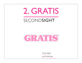 2. GRATIS
 