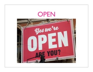 OPEN
 
