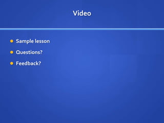 VideoSample lessonQuestions?Feedback?