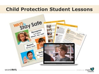 cfchildren.org
Child Protection Student Lessons
 