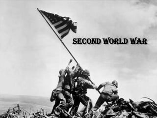 SECOND WORLD WAR 